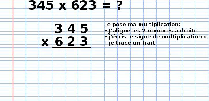 poser une multiplication 345x623, étape 1