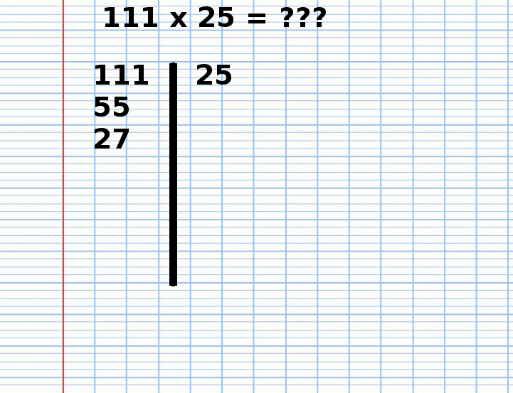 Multiplication Russe de 111 fois 25, étape 3